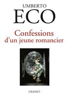 Couverture du livre « Confessions d'un jeune romancier » de Umberto Eco aux éditions Grasset Et Fasquelle
