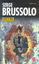 Couverture du livre « Bunker » de Brussolo-S aux éditions Le Livre De Poche