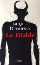 Couverture du livre « Le diable » de Jacques Duquesne aux éditions Plon