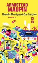 Couverture du livre « Chroniques de San Francisco Tome 2 : nouvelles chroniques de San Francisco » de Armistead Maupin aux éditions 10/18
