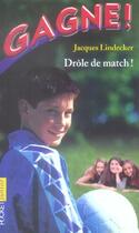 Couverture du livre « Gagne ! - tome 5 drole de match ! - vol05 » de Jacques Lindecker aux éditions Pocket Jeunesse
