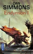 Couverture du livre « Endymion Tome 1 » de Dan Simmons aux éditions Pocket