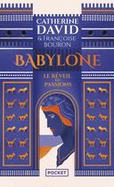 Couverture du livre « Babylone Tome 1 : le réveil des passions » de Catherine David et Francoise Bouron aux éditions Pocket