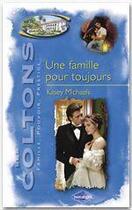 Couverture du livre « Une famille pour toujours » de Kasey Michaels aux éditions Harlequin