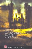 Couverture du livre « Muraille sainte d'omale (la) » de Laurent Genefort aux éditions J'ai Lu