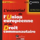 Couverture du livre « L'essentiel de l'Union européenne et du droit communautaire (9e édition) » de Jean-Marc Favret aux éditions Gualino