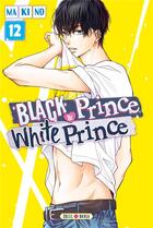 Couverture du livre « Black prince & white prince Tome 12 » de Makino aux éditions Soleil