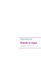 Couverture du livre « Brandir la vague » de Bruno Benattar aux éditions Books On Demand