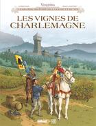 Couverture du livre « Les vignes de Charlemagne » de Eric Corbeyran et Brice Goepfert aux éditions Glenat