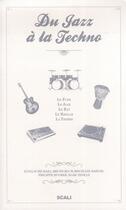 Couverture du livre « Du jazz à la techno » de Guillaume Bara aux éditions Scali