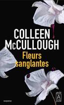 Couverture du livre « Fleurs sanglantes » de Colleen Mccullough aux éditions Archipoche