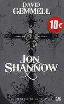 Couverture du livre « Jon Shannow : Intégrale Tomes 1 à 3 » de David Gemmell aux éditions Bragelonne