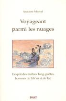 Couverture du livre « Voyageant parmi les nuages » de Antoine Marcel aux éditions Sully