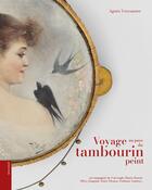 Couverture du livre « Voyage au pays du tambourin peint » de Agnes Vercoustre aux éditions Le Livre D'art
