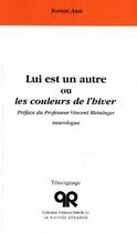 Couverture du livre « Lui est un autre ou les couleurs de l'hiver » de Sophie Abib aux éditions Nouvel Athanor