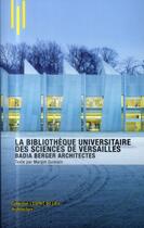 Couverture du livre « La bibliothèque des sciences de l'université de Versailles ; Badi Berger architectes » de Margot Guislain aux éditions Archibooks