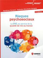 Couverture du livre « Risques psychosociaux ; la PNL au service de la qualité de vie au travail (2e édition) » de Ferrand/Michella Ger aux éditions Gereso