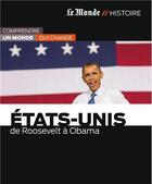 Couverture du livre « Les Etats-unis-de Roosevelt à Obama » de  aux éditions Le Monde