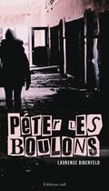 Couverture du livre « Peter les boulons » de Laurence Biberfeld aux éditions Editions In8