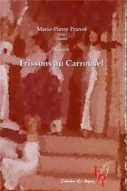 Couverture du livre « Frisson au carroussel » de Marie-Pierre Pruvot aux éditions Editions Encre Rouge