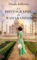 Couverture du livre « La Photographe du Maharadjah » de Dinah Jefferies aux éditions Hauteville