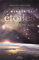Couverture du livre « Le miroir des étoiles » de Genevieve Montagne aux éditions Editions Maia