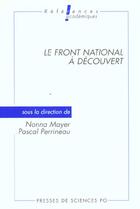 Couverture du livre « Le Front national à découvert » de Nonna Mayer et Pascal Perrineau aux éditions Presses De Sciences Po