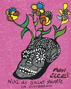Couverture du livre « Mon secret » de Niki De Saint Phalle aux éditions La Difference