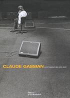 Couverture du livre « Photographies Claude Gassian » de Claude Gassian aux éditions La Martiniere
