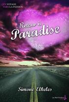 Couverture du livre « Un voyage vers la passion t.2 ; retour à Paradise » de Simone Elkeles aux éditions La Martiniere Jeunesse