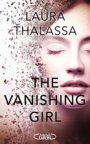Couverture du livre « The vanishing girl Tome 1 » de Thalassa Laura aux éditions Michel Lafon