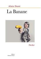 Couverture du livre « La banane » de Alain Duret aux éditions Delatour