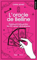 Couverture du livre « L'oracle de Belline : Comment interpréter les 53 cartes divinatoires » de Chris Semet aux éditions Hugo Poche
