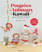 Couverture du livre « Poupées & animaux Kawaï au crochet : 4 poupées et 14 animaux au fil des saisons » de Valerie Picht aux éditions De Saxe