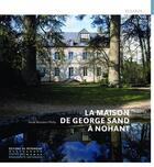 Couverture du livre « La maison de George Sand à Nohant » de Anne Muratori-Philip aux éditions Editions Du Patrimoine