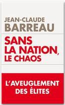 Couverture du livre « La nation ou le chaos » de Jean-Claude Barreau aux éditions Editions Toucan