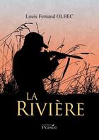 Couverture du livre « La riviere » de Olbec-L aux éditions Persee