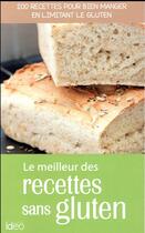 Couverture du livre « Le meilleur des recettes sans gluten » de Fanny Matagne aux éditions Ideo