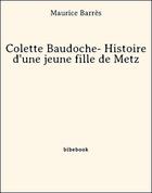 Couverture du livre « Colette Baudoche » de Maurice Barres aux éditions Bibebook