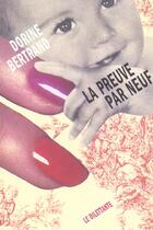 Couverture du livre « La preuve par neuf » de Dorine Bertrand aux éditions Le Dilettante