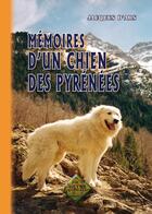 Couverture du livre « Les memoires d'un chien des Pyrénées » de Jacques D' Ars aux éditions Editions Des Regionalismes