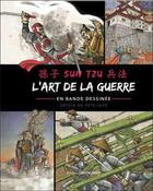 Couverture du livre « L'art de la guerre ; en bande dessinée » de Sun Zi et Pete Katz aux éditions Contre-dires