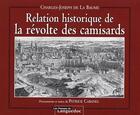 Couverture du livre « Relation historique de la révolte des camisards » de La Baume/Charles-Jos aux éditions Nouvelles Presses Du Languedoc