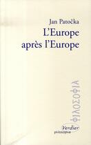 Couverture du livre « L'europe après l'europe » de Patocka/Crepon aux éditions Verdier