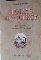 Couverture du livre « Floirac en quercy » de Carriere Michel aux éditions Laquet