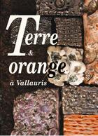 Couverture du livre « Terre et orange à vallauris » de Francoise Laurent aux éditions Ricochet