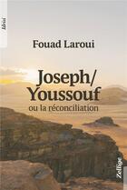 Couverture du livre « Joseph / youssouf » de Fouad Laroui aux éditions Zellige