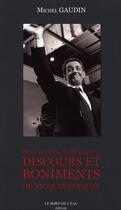 Couverture du livre « Du candidat au président ; discours et boniments de Nicolas Sarkozy » de Michel Gaudin aux éditions Bord De L'eau