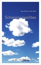 Couverture du livre « Scherzos insolites » de Von Der Weid J-N. aux éditions Aedam Musicae