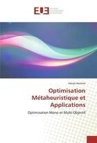 Couverture du livre « Optimisation metaheuristique et applications » de Hachimi Hanaa aux éditions Editions Universitaires Europeennes